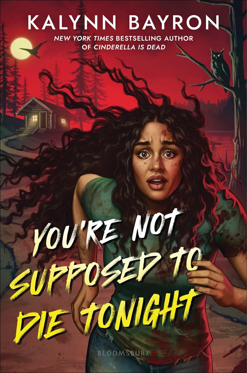 Cover of the book "You're Not Supposed To Die Tonight" by Kalynn Bayron