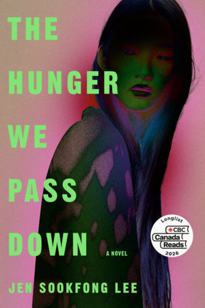 Cover of the book "The Hunger We Pass Down" by Jen Sookfong Lee