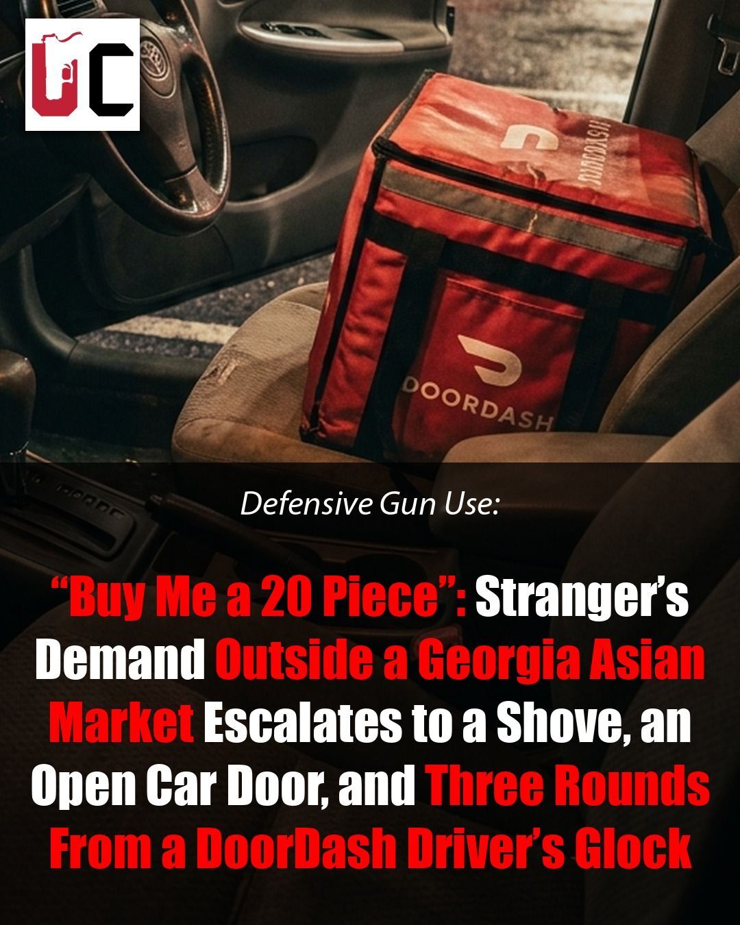 “Buy Me a 20 Piece”: Stranger’s Demand Outside a Georgia Asian Market Escalates to a Shove, an Open Car Door, and Three Rounds From a DoorDash Driver’s Glock