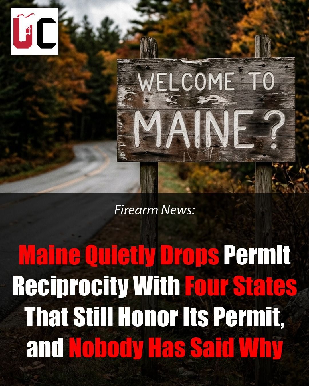 Maine Quietly Drops Permit Reciprocity With Four States That Still Honor Its Permit, and Nobody Has Said Why