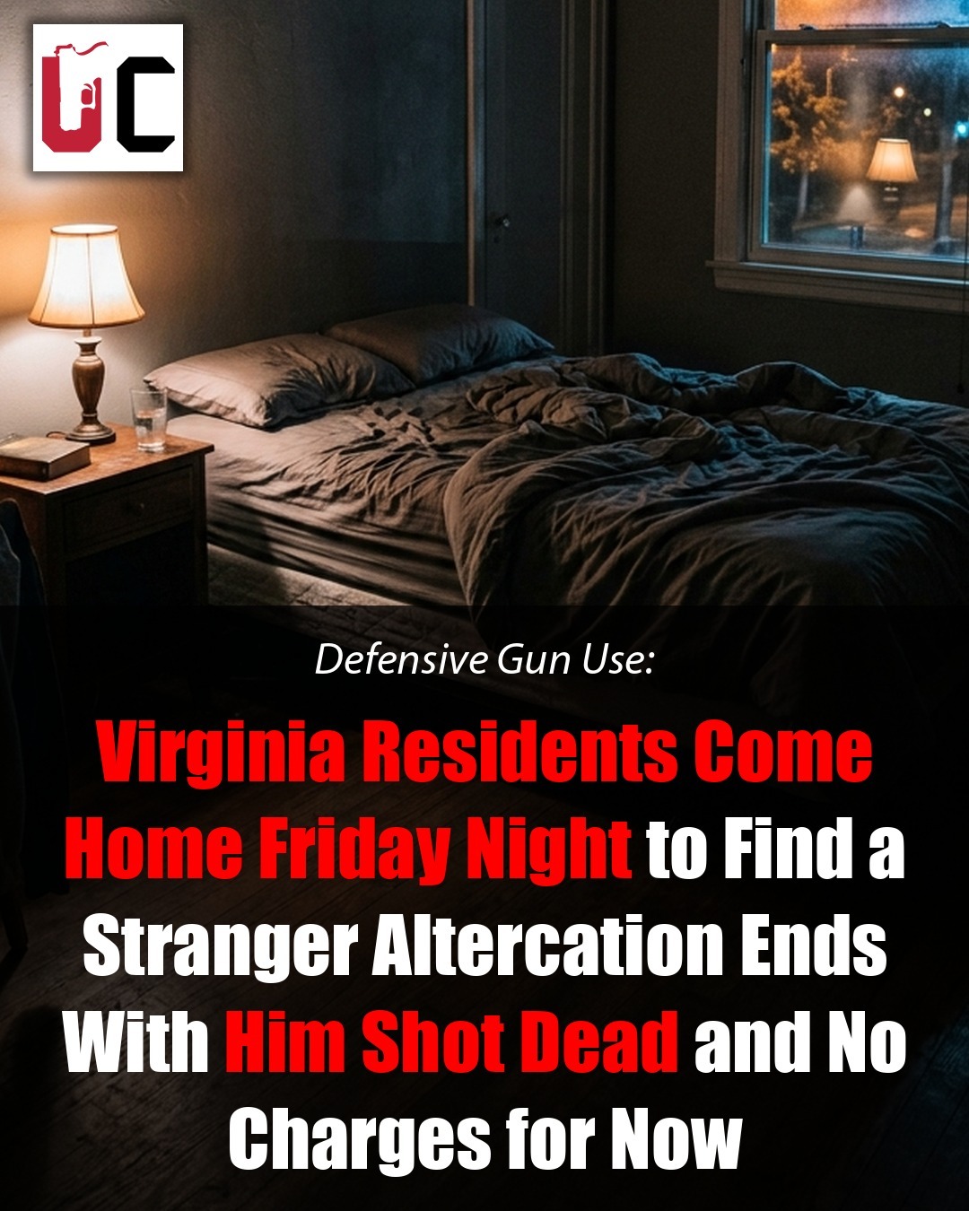 Virginia Residents Come Home Friday Night to Find a Stranger Lying in an Upstairs Bed; Altercation Ends With Him Shot Dead and No Charges for Now