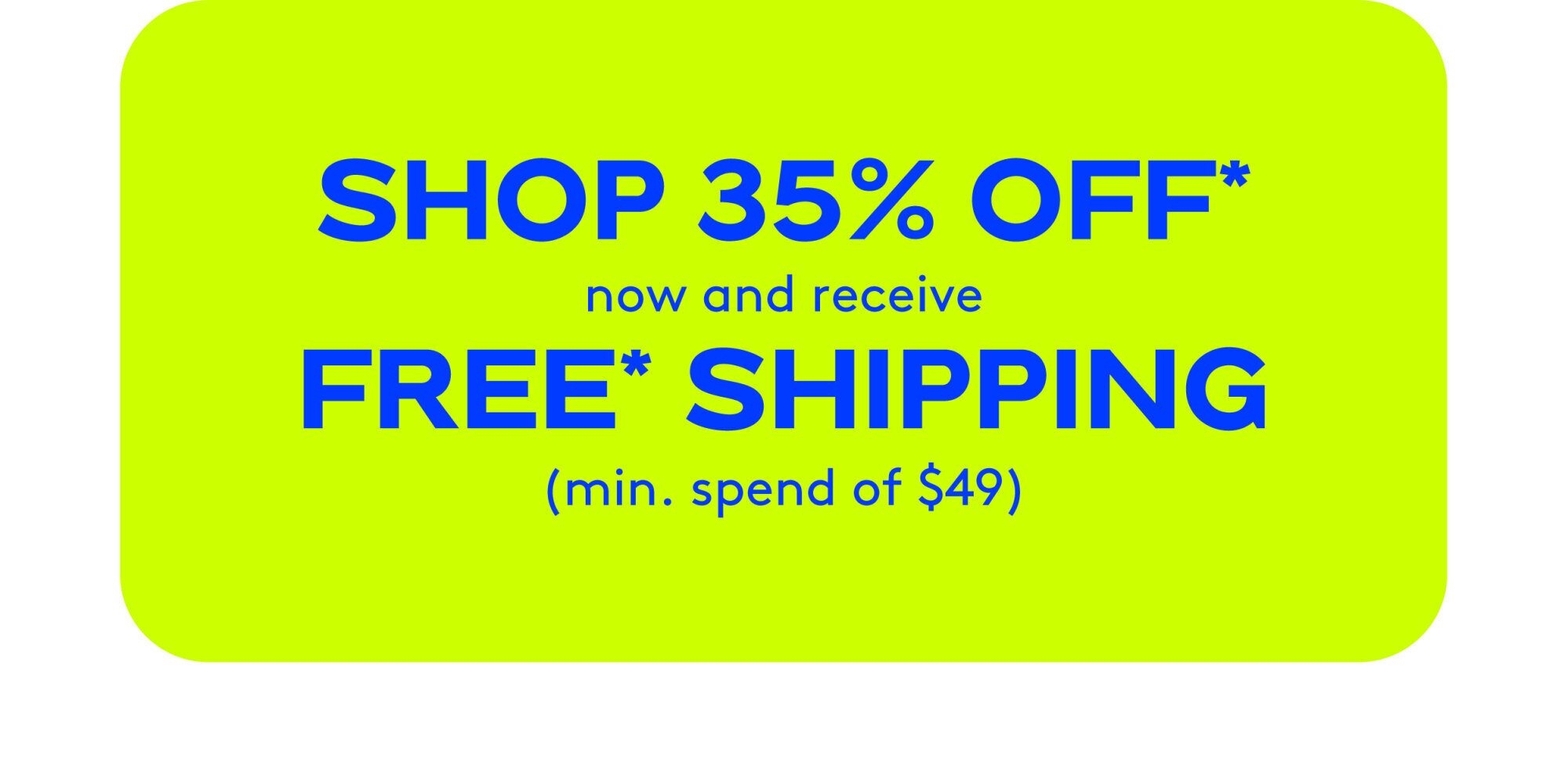 Shop your discount now