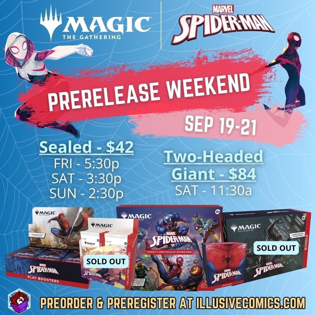 Prerelease weekend event schedule for MtG: Spider-Man. Prerelease Weekend is September 19-21, 2025. Text reads: "Sealed - $42. Fri at 5:30p. Sat at 3:30p. Sun at 2:30p" and "Two-Headed Giant - $84. Sat at 11:30a." Includes images of product from the set.