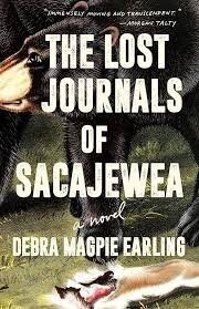 Book Cover: THE LOST JOURNALS OF SACAJAWEA by Debra Magpie Earling