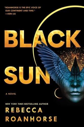 Book cover: BLACK SUN by Rebecca Roanhorse