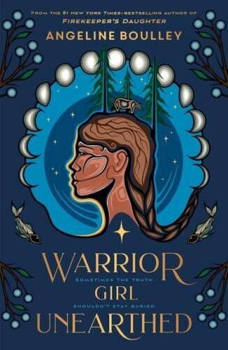Book Cover: WARRIOR GIRL UNEARTHED by Angeline Boulley