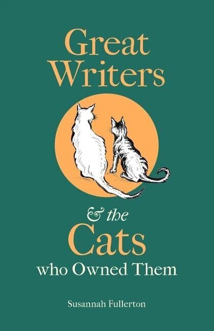 Book Cover: GREAT WRITERS & THE CATS WHO OWNED THEM