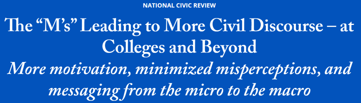 The "M’s" Leading to More Civil Discourse – at Colleges and Beyond