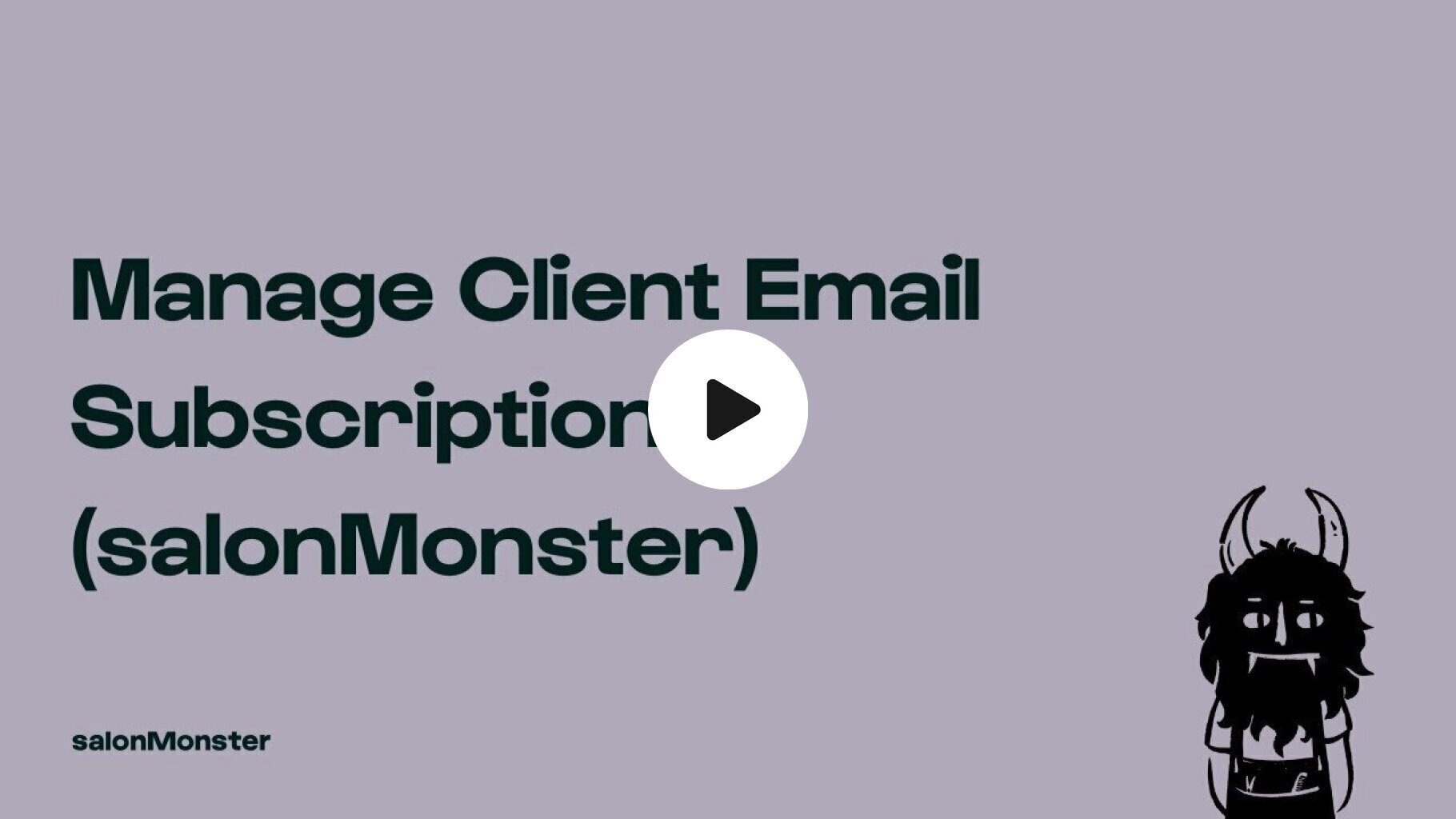 Manage Client Email Subscriptions (salonMonster)