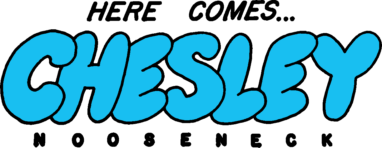 Here comes...CHESLEY