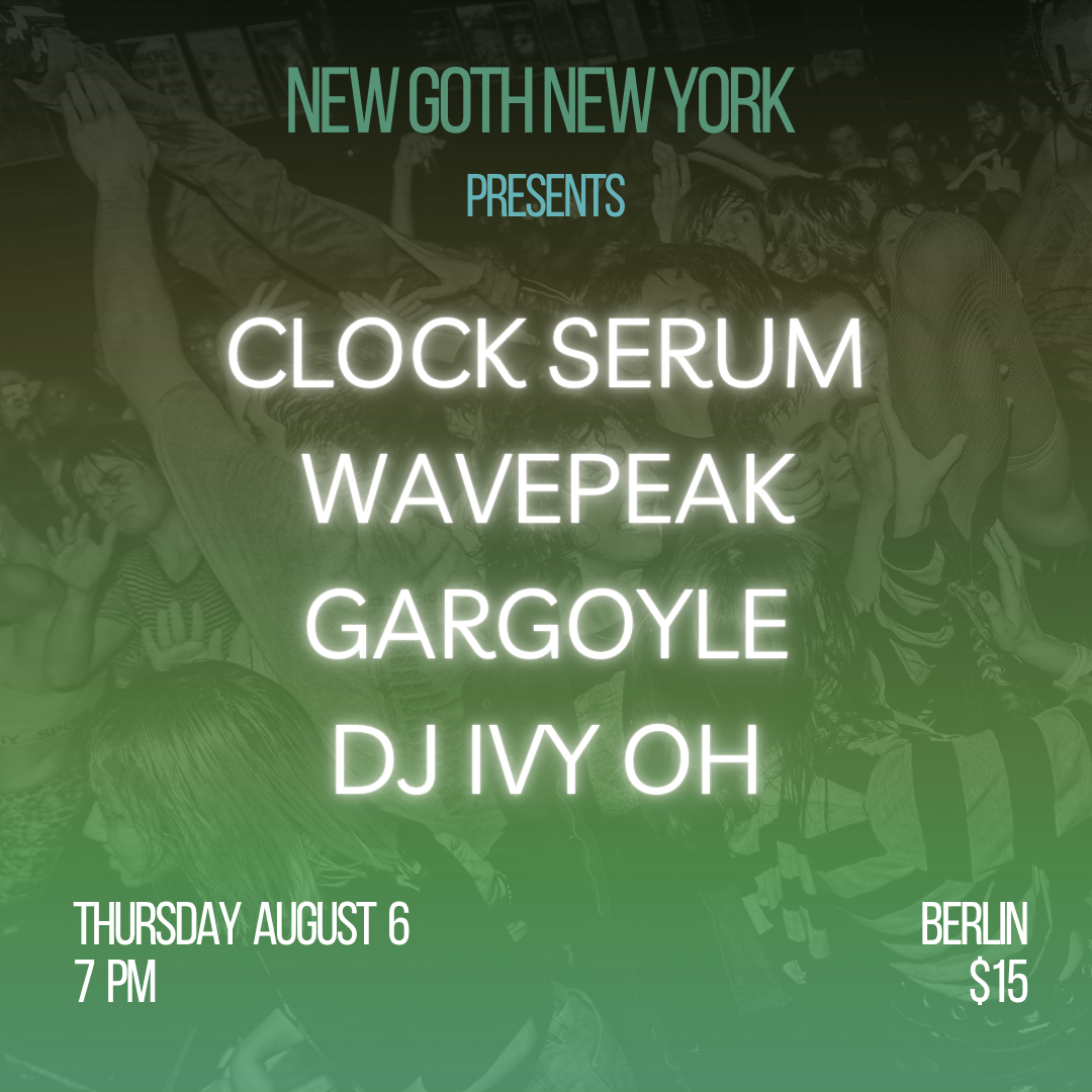 new goth new york august show with darkwave, post-punk, goth bands